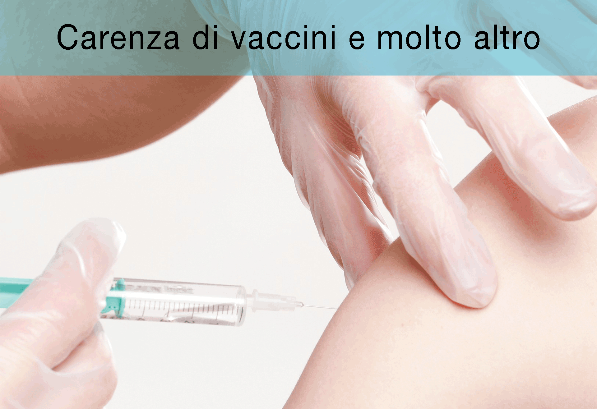 Carenza-di-vaccini-e-molto-altro