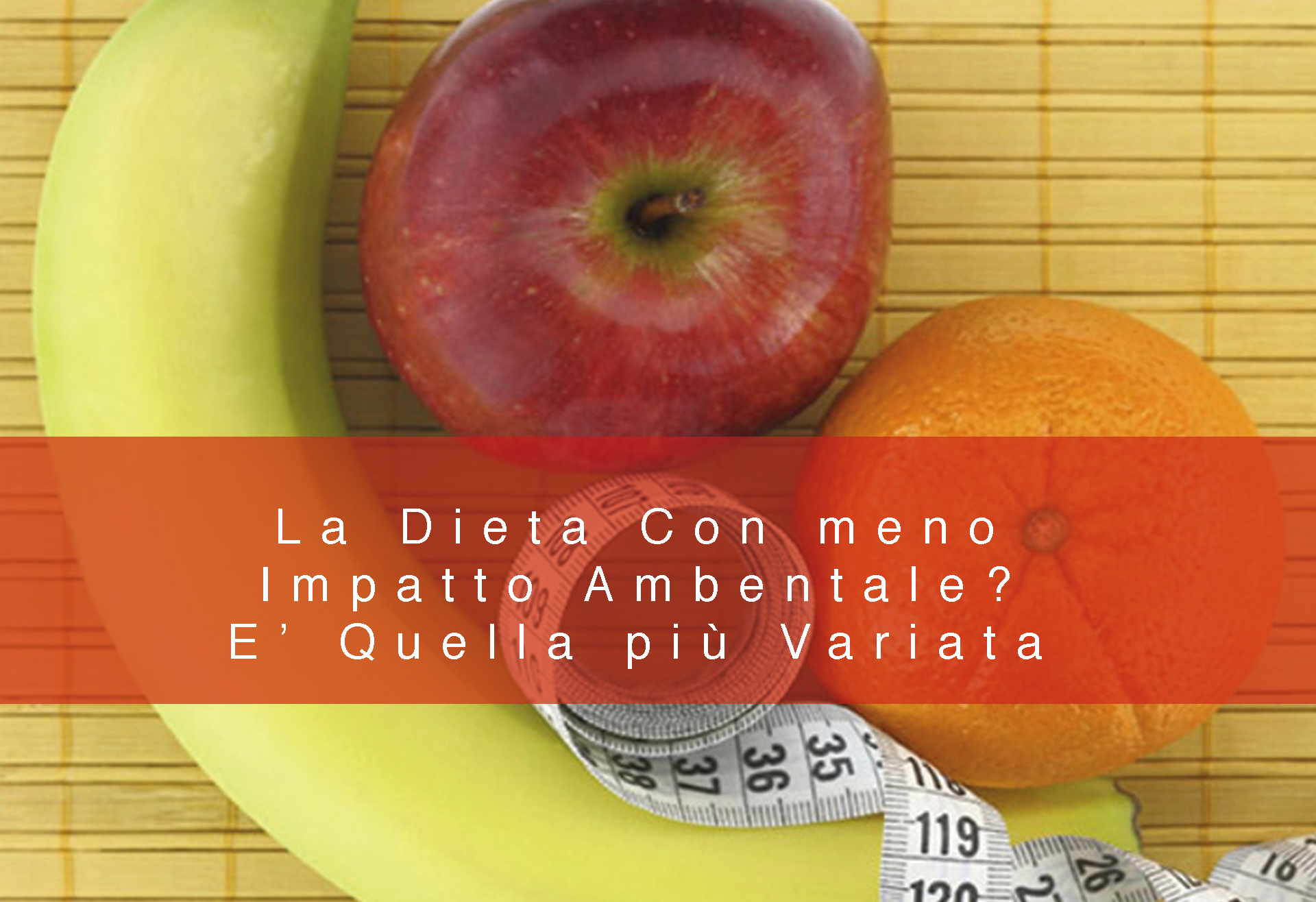 La Dieta Con meno Impatto Ambentale? E’ Quella più Variata