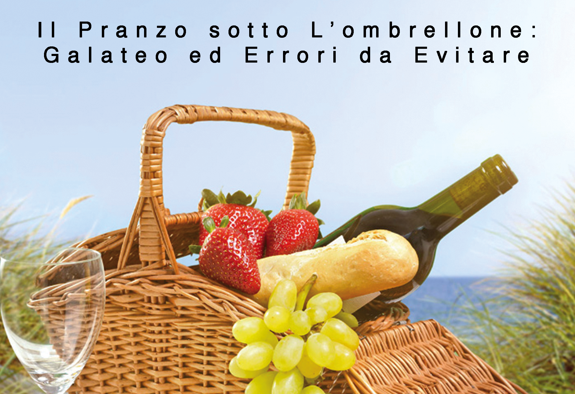 Il Pranzo sotto L’ombrellone: Galateo ed Errori da Evitare