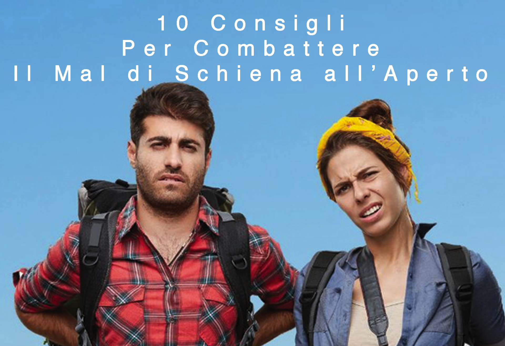 10 Consigli Per Combattere Il Mal di Schiena all’Aperto